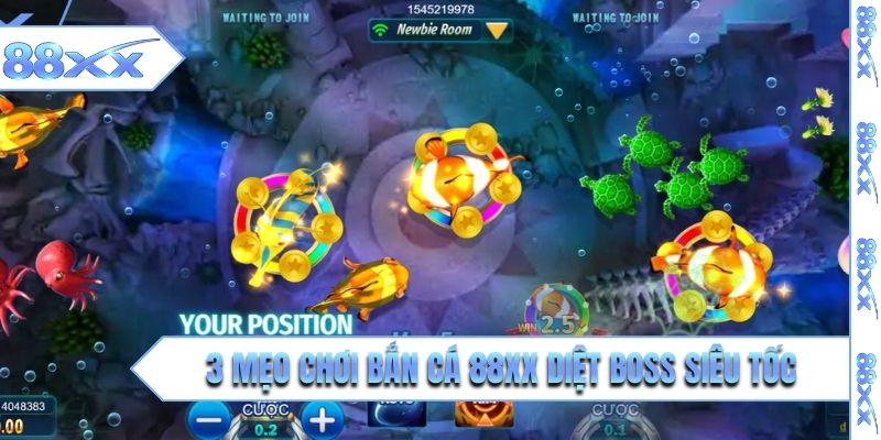 3 mẹo chơi bắn cá 88XX diệt Boss siêu tốc