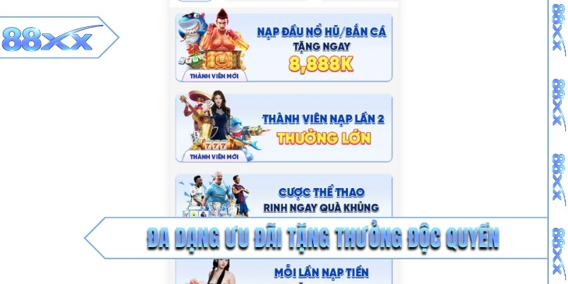 Đa dạng ưu đãi tặng thưởng độc quyền