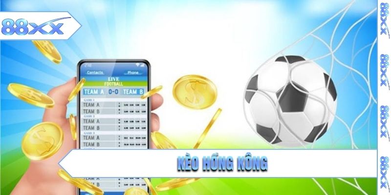 kèo hồng kong