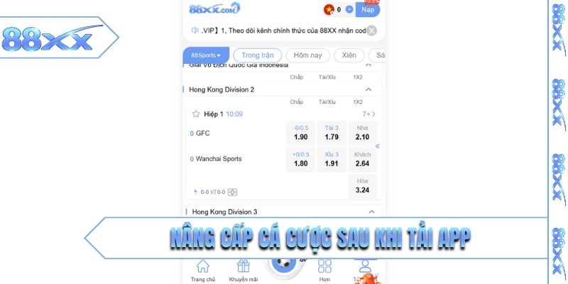Nâng cấp cá cược sau khi tải app