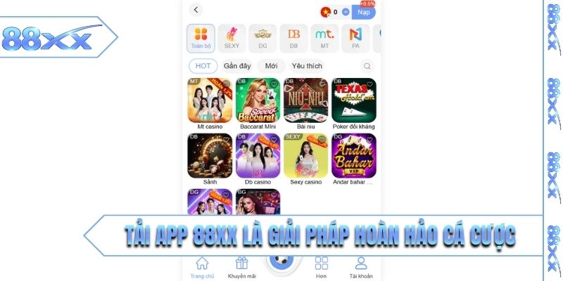 Tải app 88XX là giải pháp hoàn hảo trong cá cược